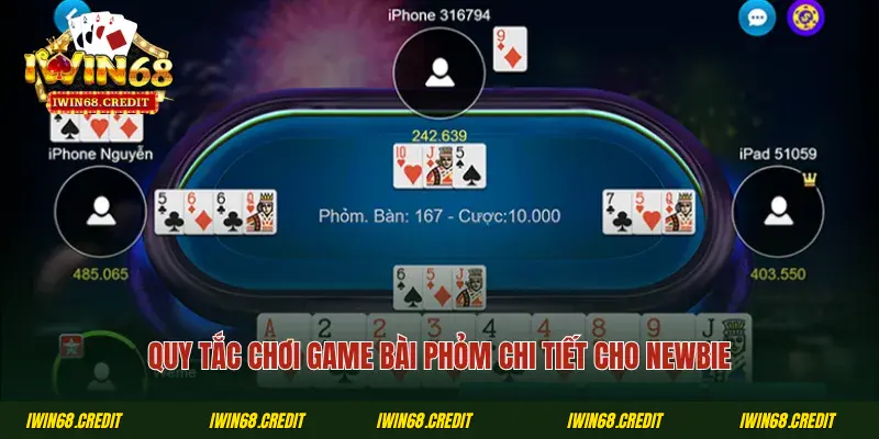 Quy tắc chơi game bài Phỏm chi tiết cho newbie